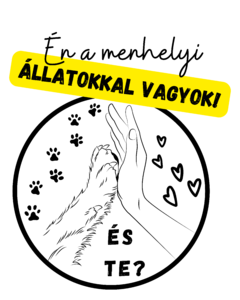 Én a menhelyi állatokkal vagyok! És Te?